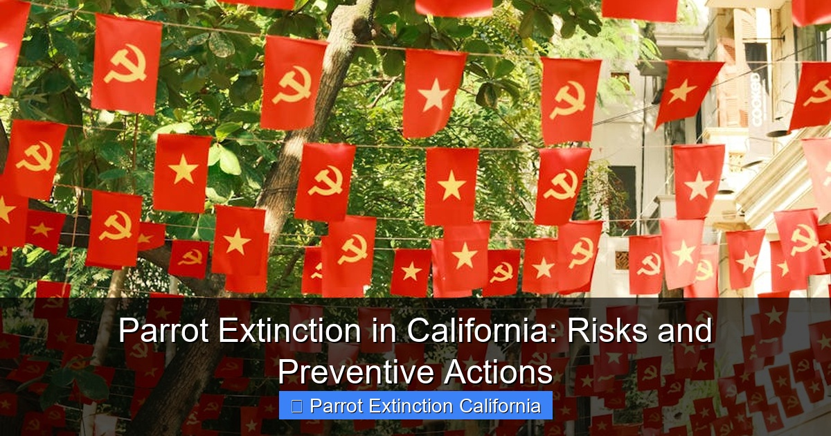 Parrot Extinction in California: Risks and Preventive Actions