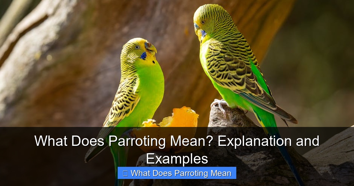 Featured image for What Does Parroting Mean? Explanation and Examples